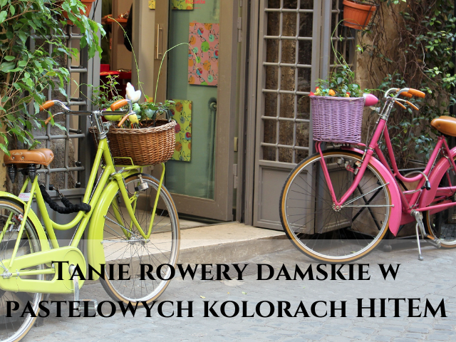 Tanie rowery damskie w pastelowych kolorach HITEM