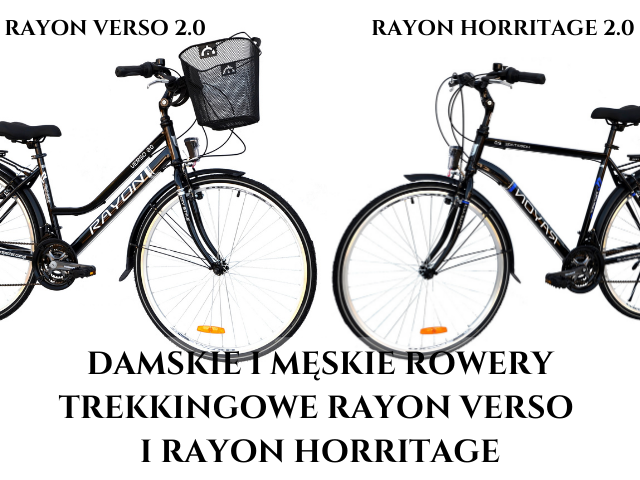 Damskie i męskie rowery trekkingowe Rayon Verso i Rayon Horritage